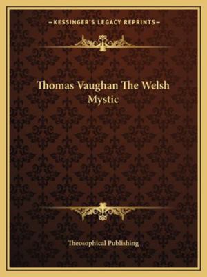 Thomas Vaughan The Welsh Mystic 1162851619 Book Cover