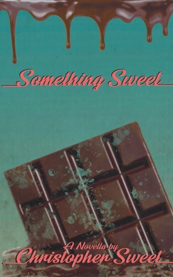 Something Sweet 1777685532 Book Cover