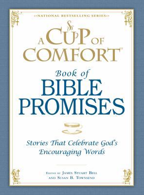 A Cup of Comfort Book of Bible Promises: Storie... 1598698559 Book Cover
