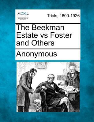 The Beekman Estate Vs Foster and Others B0027MIV64 Book Cover