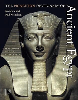 The Princeton Dictionary of Ancient Egypt 0691137625 Book Cover