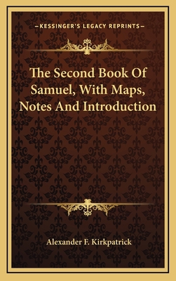 The Second Book of Samuel, with Maps, Notes and... 1163574465 Book Cover