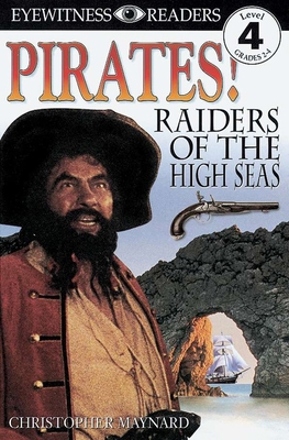 DK Readers L4: Pirates: Raiders of the High Seas B0099S7390 Book Cover