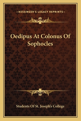 Oedipus At Colonus Of Sophocles 1163592889 Book Cover