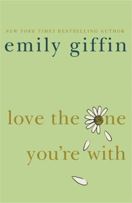 Love the One You're with 0752893599 Book Cover