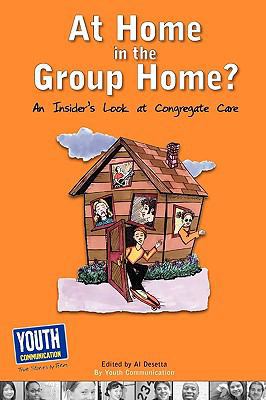 At Home in the Group Home?: An Insider's Look a... 1935552201 Book Cover