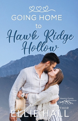 Going Home to Hawk Ridge Hollow: Sweet Small To... B08M88KPB5 Book Cover