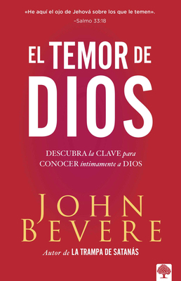 El Temor de Dios: Descubra La Clave Para Conoce... [Spanish] 1941538754 Book Cover