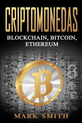 Criptomonedas: Blockchain, Bitcoin, Ethereum (L... [Spanish] 1951103548 Book Cover