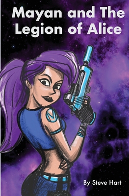 Mayan and The Legion of Alice 0473485575 Book Cover