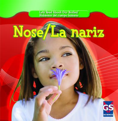 Nose/La Nariz [Spanish] 1433937484 Book Cover
