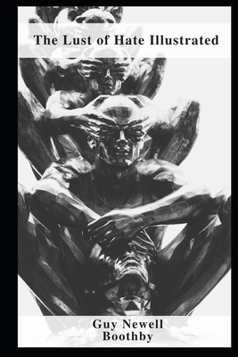 The Lust of Hate Illustrated B09DDZ8983 Book Cover