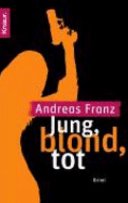 Jung, blond, tot [German] 3426637847 Book Cover