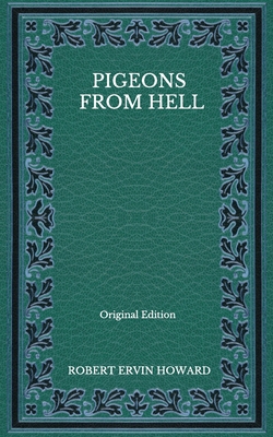 Pigeons From Hell - Original Edition B08NWQZN5K Book Cover