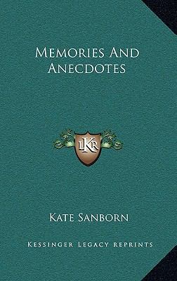 Memories and Anecdotes 1163848395 Book Cover