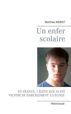 Un enfer scolaire [French] 2322142999 Book Cover