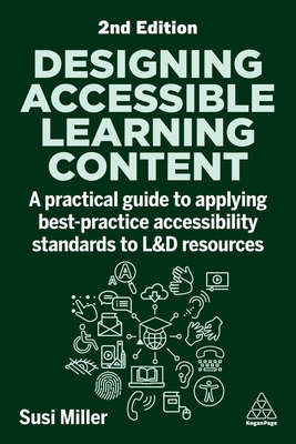 Designing Accessible Learning Content: A Practi... 1398618225 Book Cover