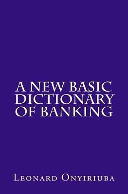 A New Basic Dictionary of Banking 1975969162 Book Cover