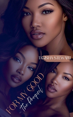 For My Good: The Prequel B0HF7Q57VD Book Cover