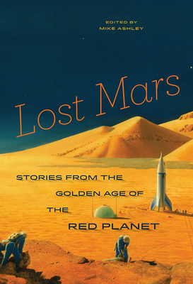 Lost Mars: Stories from the Golden Age of the R... 022657508X Book Cover