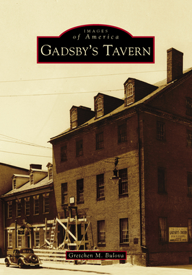 Gadsby's Tavern 146712320X Book Cover