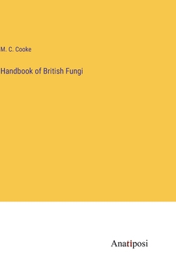 Handbook of British Fungi 3382163659 Book Cover