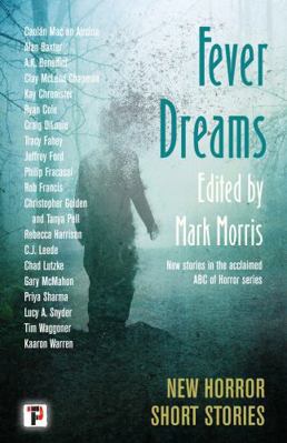 Flame Tree Press Fever Dreams. 1787588718 Book Cover