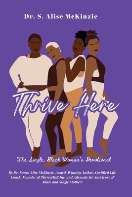 Thrive HERE: The Single, Black Woman's Devotion... B0DG4MBRVB Book Cover