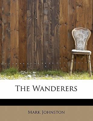 The Wanderers 111391596X Book Cover