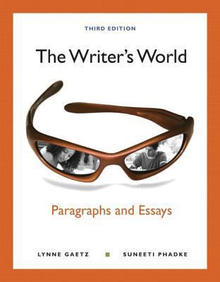 The Writer's World: Paragraphs and Essays with ... 0321829034 Book Cover