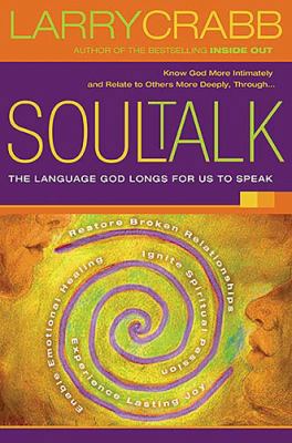 Soul Talk: Speaking with Power Into the Lives o... 159145039X Book Cover