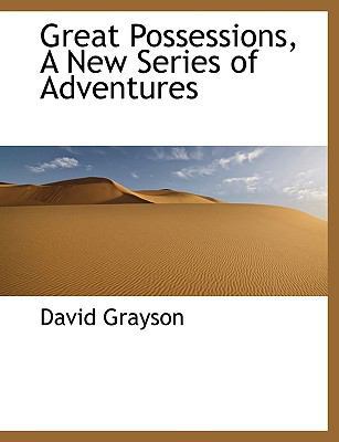 Great Possessions, a New Series of Adventures [Large Print] 1115525077 Book Cover