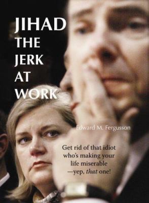 Jihad the Jerk at Work 0974713708 Book Cover
