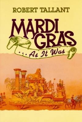 Mardi Gras . . . as It Was 0882897225 Book Cover