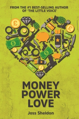Money Power Love: A Critically-Acclaimed Novel 1081283912 Book Cover