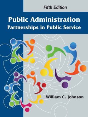 Public Administration: Partnerships in Public S... 1478610905 Book Cover