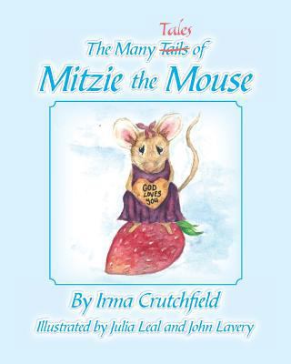 The Many Tales of Mitzie Mouse 194151622X Book Cover