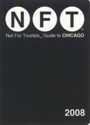 Not for Tourists Guide to Chicago 0979394546 Book Cover