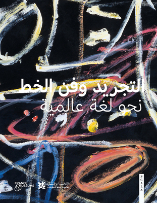 Abstraction and Calligraphy (Arabic): Towards a... [Arabic] 1785513540 Book Cover