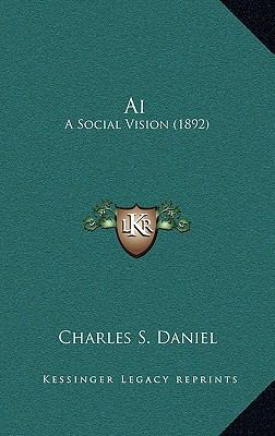 AI: A Social Vision (1892) 1164331191 Book Cover
