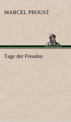 Tage Der Freuden [German] 3847259156 Book Cover
