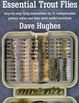 Essential Trout Flies: Step-By-Step Tying Instr... 0811727483 Book Cover