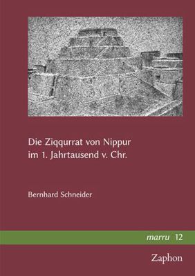 Die Ziqqurrat Von Nippur Im 1. Jahrtausend V. Chr. [German] 3963271620 Book Cover