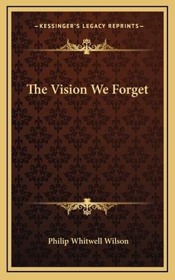 The Vision We Forget 116332857X Book Cover