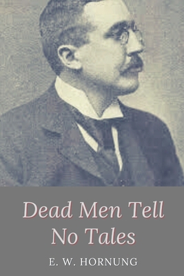 Dead Men Tell No Tales: Original Classics and A... B091NJQMRS Book Cover