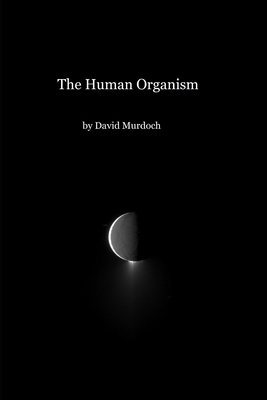 The Human Organism 1676973176 Book Cover