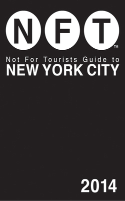 Not for Tourists Guide to New York City [With Map] 1626360537 Book Cover