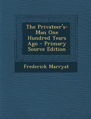 The Privateer's-Man One Hundred Years Ago 1287970206 Book Cover