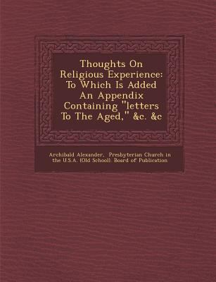 Thoughts on Religious Experience: To Which Is A... 1249991048 Book Cover