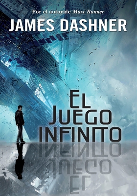 El Juego Infinito / The Eye of Minds [Spanish] 6073127154 Book Cover